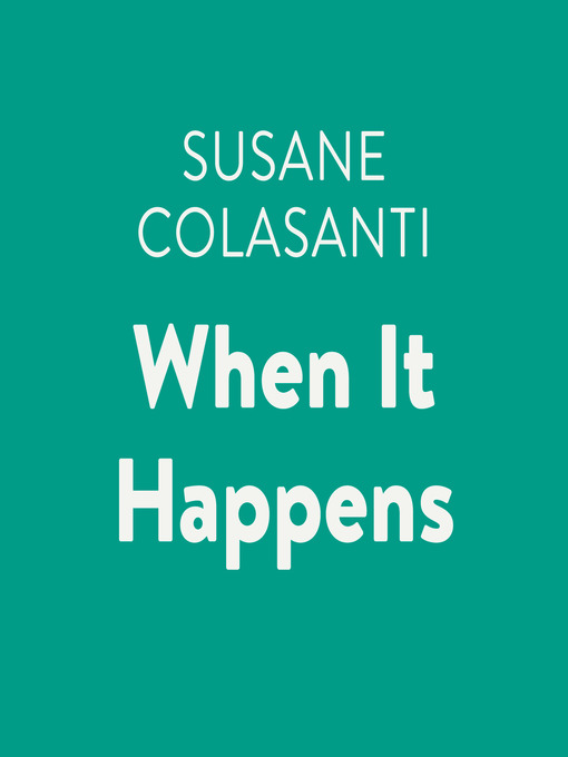 Title details for When It Happens by Susane Colasanti - Available
